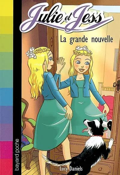 Julie et Jess. Vol. 8. La grande nouvelle