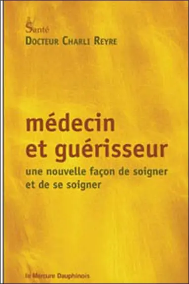 Médecin et guérisseur : une nouvelle façon de soigner et de se soigner