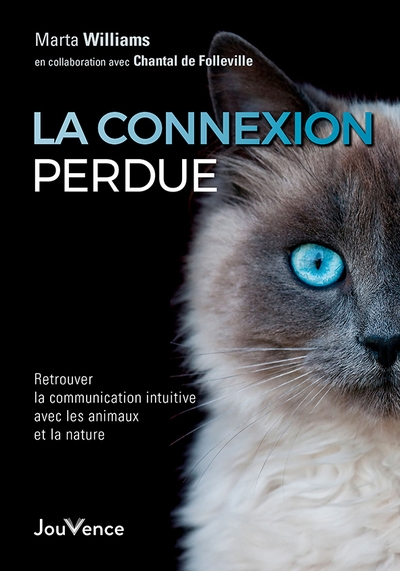 la connexion perdue : retrouver la communication intuitive avec les animaux et la nature