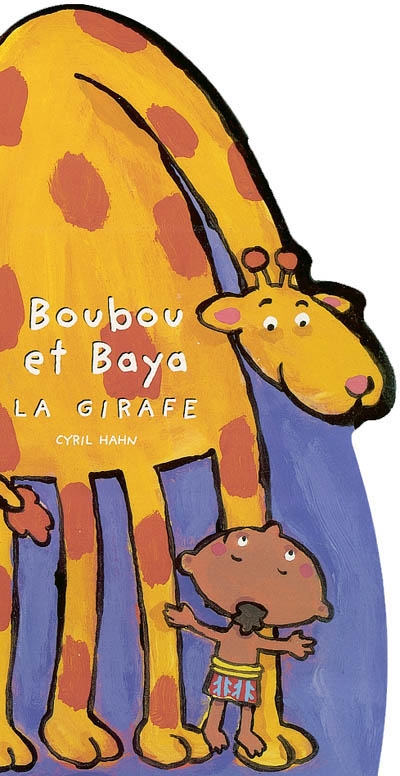 Boubou et Baya La girafe