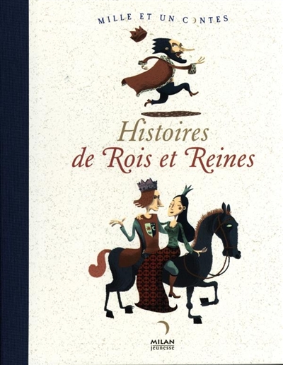 Histoires de rois et reines