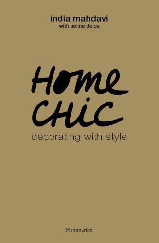Home chic : decorating with style