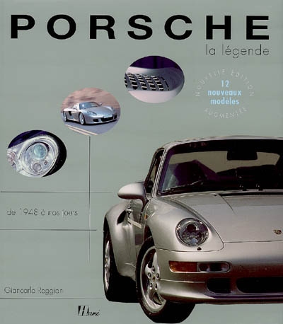 Porsche, la légende : tous les modèles de 1948 à nos jours