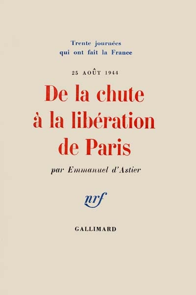 De la chute à la libération de Paris : 25 août 1944