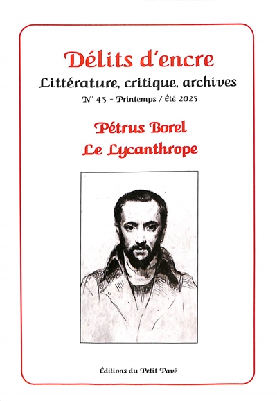 Délits d'encre, n° 45. Pétrus Borel : le Lycanthrope