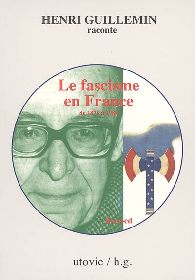 Le fascisme en France de 1875 à 1980