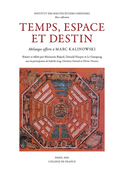 Temps, espace et destin : mélanges offerts à Marc Kalinowski