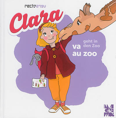Clara va au zoo. Clara geht in den Zoo