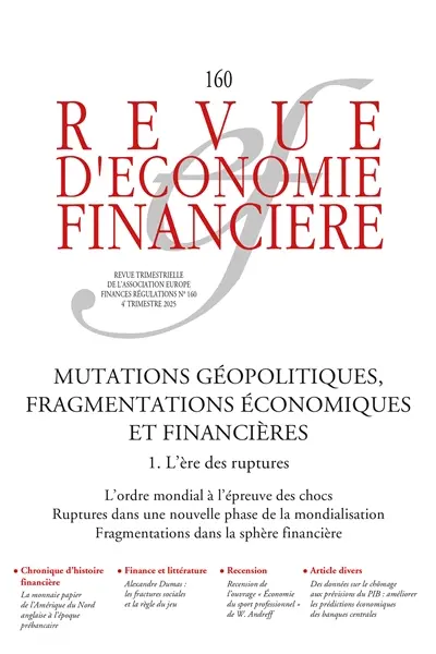 Revue d'économie financière, n° 160. Mutations géopolitiques, fragmentations économiques et financières (1)