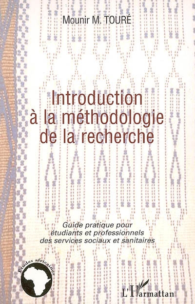 Introduction à la méthodologie de la recherche : guide pratique pour étudiants et professionnels des services sociaux et sanitaires