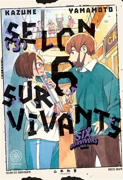 Selon 6 survivants. Vol. 3