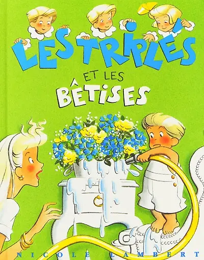Les Triplés et les bêtises