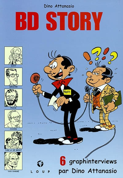 BD story : 6 graphinterviews par Dino Attanasio