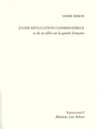 D'une révolution conservatrice et de ses effets sur la gauche française