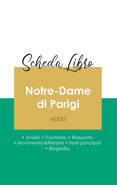 Scheda libro Notre-Dame di Parigi di Victor Hugo (analisi letteraria di riferimento e riassunto completo)