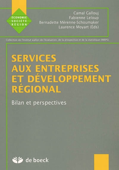 Services aux entreprises et développement régional : bilan et perspectives