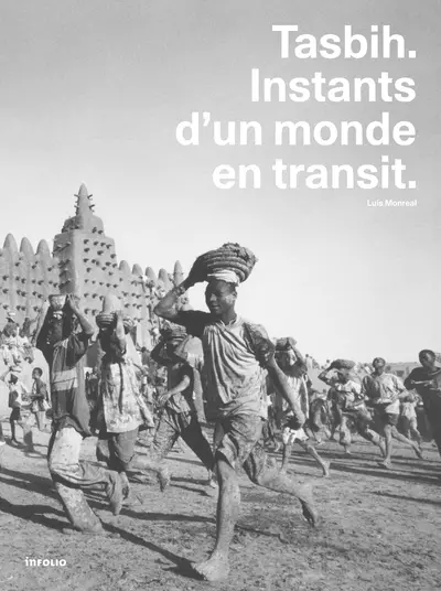 Tasbih : instants d'un monde en transit