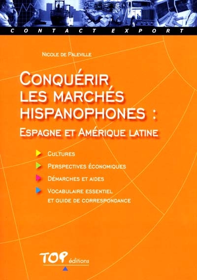 Conquérir les marchés hispanophones : Espagne et Amérique latine