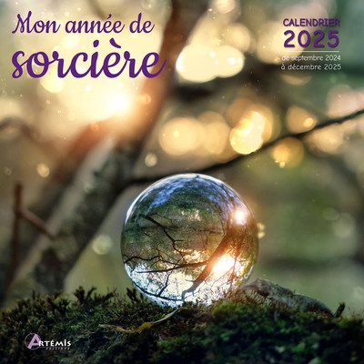 Mon année de sorcière : calendrier 2025 : de septembre 2024 à décembre 2025