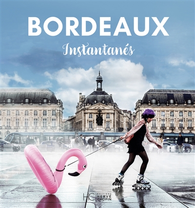 Bordeaux : instantanés