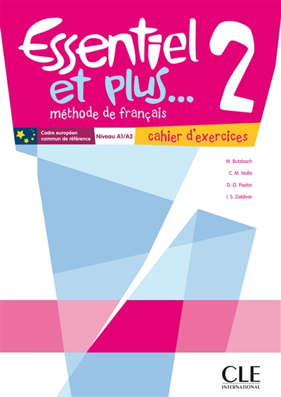 Essentiel et plus... : méthode de français. Vol. 2. Cahier d'exercices : niveau A1-A2