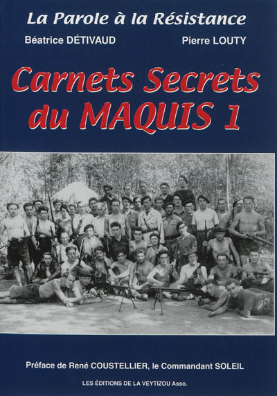 Carnets secrets du maquis. Vol. 1