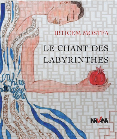 Le chant des labyrinthes