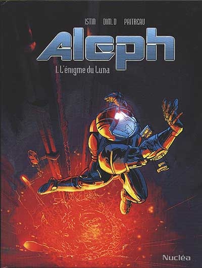 Aleph. Vol. 1. L'énigme du Luna