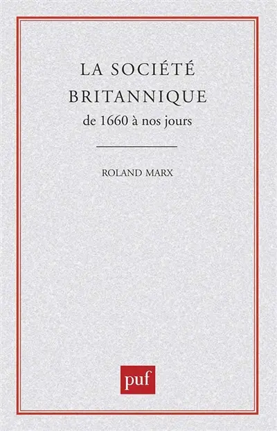 La Société britannique de 1660 à nos jours
