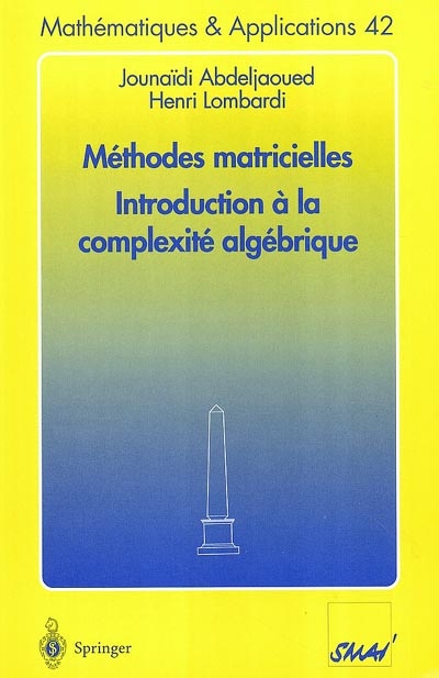 Méthodes matricielles, introduction à la complexité algébrique