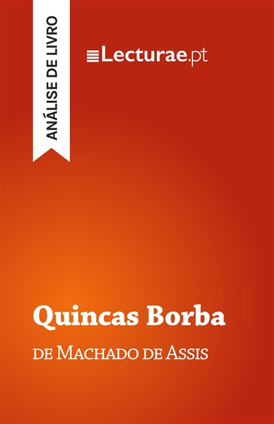 Quincas Borba — Machado de...