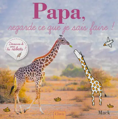 Papa, regarde ce que je sais faire !