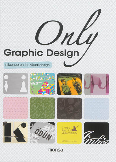 Only graphic design : influence on the visual design