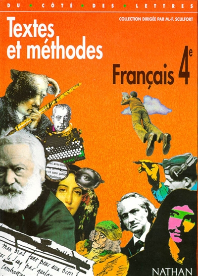 Français, 4e, textes et méthodes