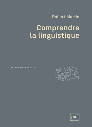 Comprendre la linguistique : épistémologie élémentaire d'une discipline