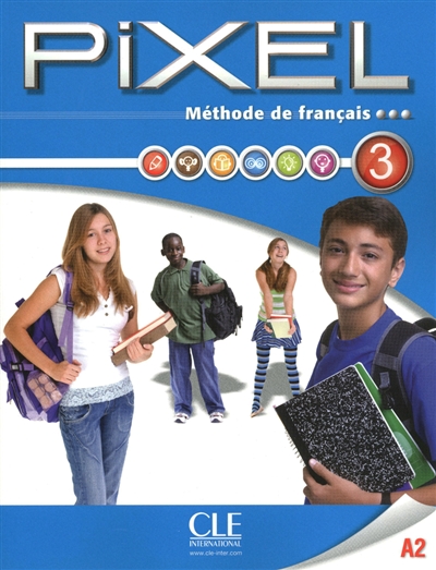 Pixel 3 A2 : méthode de français : livre de l'élève