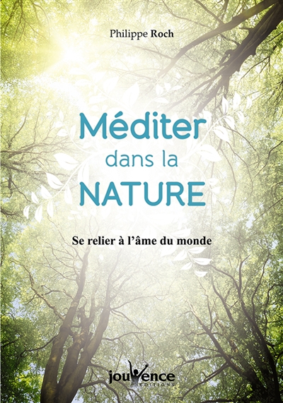 Méditer dans la nature : se...