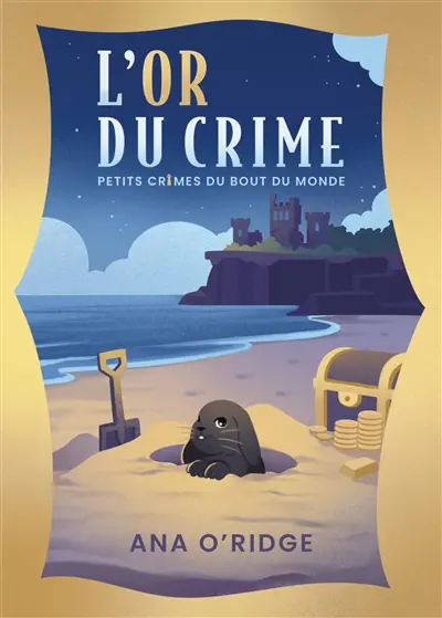PETITS CRIMES DU BOUT DU MONDE : L'Or du crime (2)