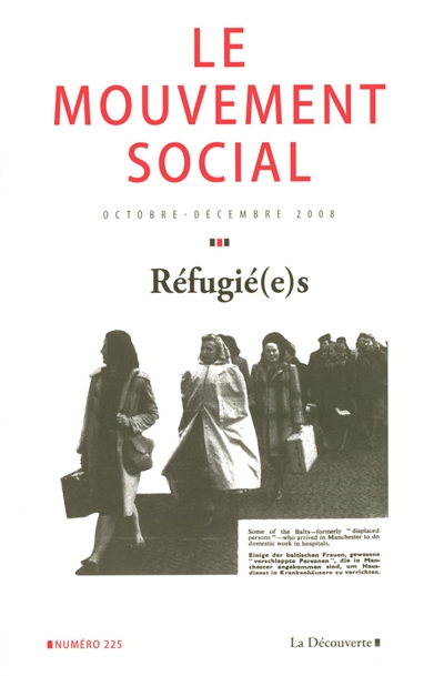 Mouvement social (Le), n° 225. Réfugié(e)s