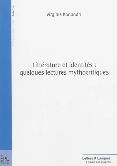 Littérature et identités : quelques lectures mythocritiques