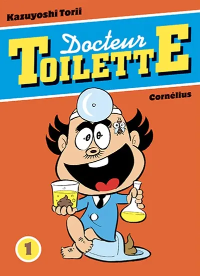 Docteur toilette. Vol. 1