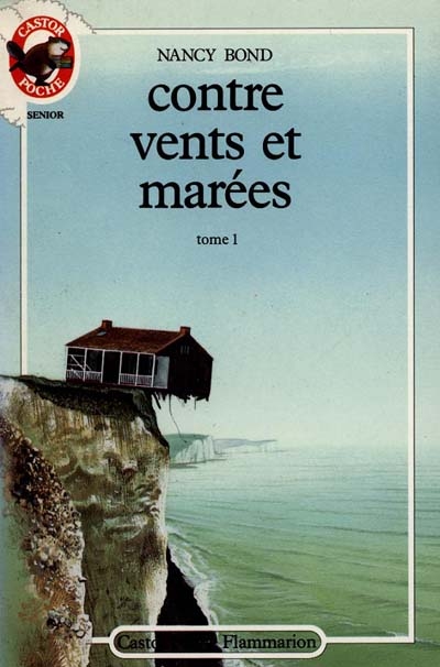 Contre vents et marées - tome 1