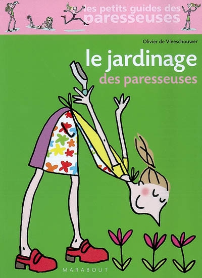 Le jardinage des paresseuses