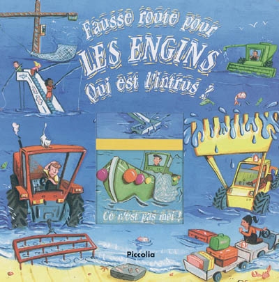 Fausse route pour les engins : qui est l'intrus ?