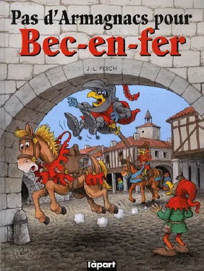 Les chevauchées satiriques de Bec-en-Fer. Pas d'Armagnacs pour Bec-en-Fer !