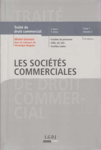 Traité de droit commercial. Vol. 1-2. Les sociétés commerciales