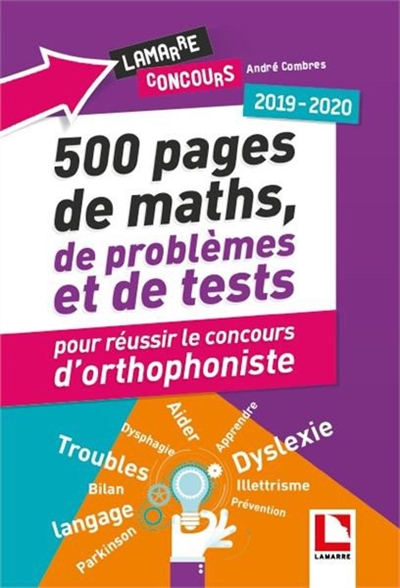 500 pages de maths, de problèmes et de tests pour réussir le concours d'orthophoniste : 2019-2020