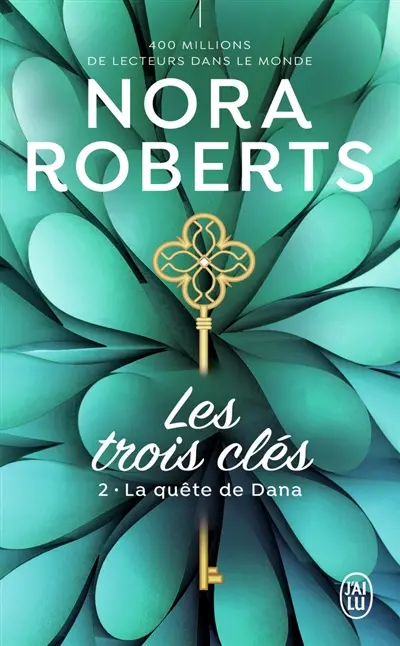 Les trois clés. Vol. 2. La quête de Dana