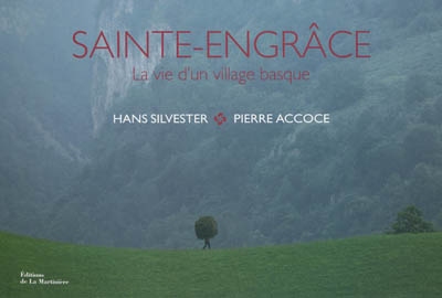 Sainte-Engrâce : la vie d'un village basque