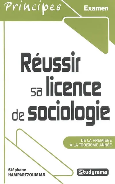 Réussir sa licence de sociologie : de la première à la troisième année